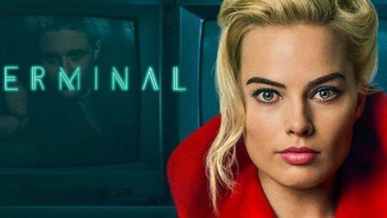 Terminal - 2018 Film İncelemesi 